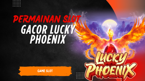 Situs Slot Lucky Phoenix